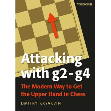 Carte : Attacking with g2-g4 - Dmitry Kryakvin