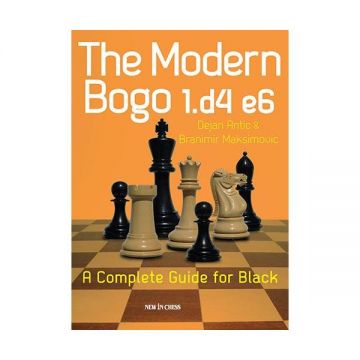 Carte : The Modern Bogo 1.d4 e6 : A Complete Guide for Black - Dejan Antic Branimir Maksimovic