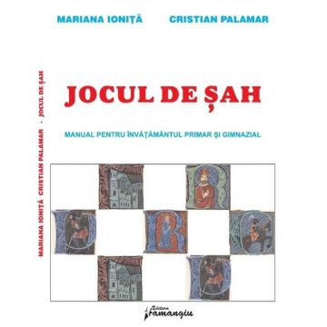 Carte : Jocul de Sah - Manual pentru invatamantul primar si gimnazial M.Ionita, C. Palamar