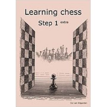 Learning chess - Step 1 EXTRA - Workbook Pasul 1 extra - Caiet de exercitii