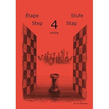 Learning chess - Step 4 EXTRA - Workbook Pasul 4 extra - Caiet de exercitii