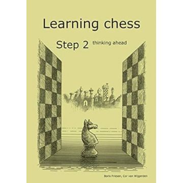 Learning chess - Workbook Step 2 thinking ahead - Caiet de exercitii