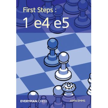 Carte : First Steps: 1 e4 e5 - John Emms