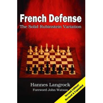 Carte : French Defense: The Solid Rubinstein Variation - Second Edition ! Revised Expanded - Hannes Langrock