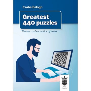 Carte : Greatest 440 puzzles - The best online tactics of 2020 - Csaba Balogh