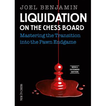 Carte : Liquidation on the Chess Board - New and extended edition - Joel Benjamin