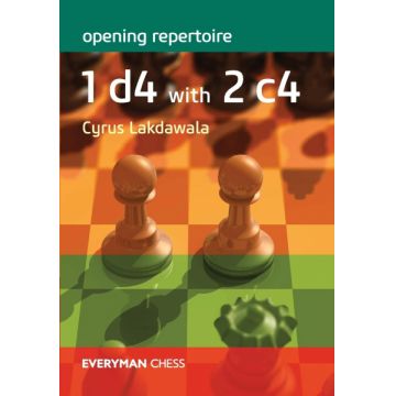 Carte : Opening Repertoire 1. d4 with 2. c4 - Cyrus Lakdawala