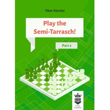 Carte : Play the Semi - Tarrasch ! Part 2 - Tibor Karolyi