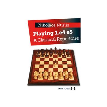 Carte: Playing 1. e4 e5 - A Classical Repertoire - Nikolaos Ntirlis