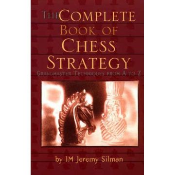 Carte : The Complete Book of Chess Strategy   Jeremy Silman