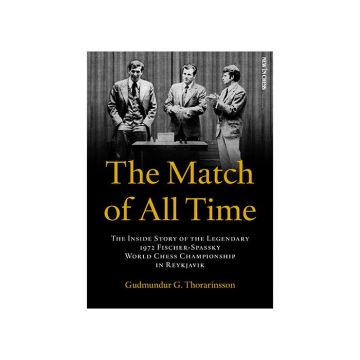 Carte : The Match of All Time - Gudmundur G. Thorarinsson