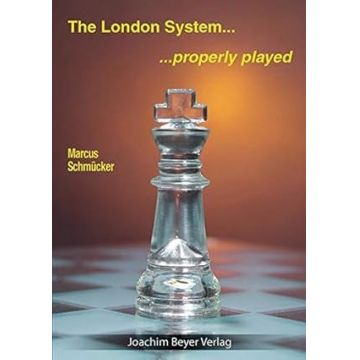 Carte : The London System ... Properly Played - Marcus Schmucker