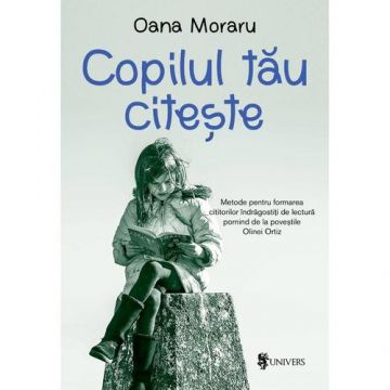 Copilul tau citeste, Oana Moraru