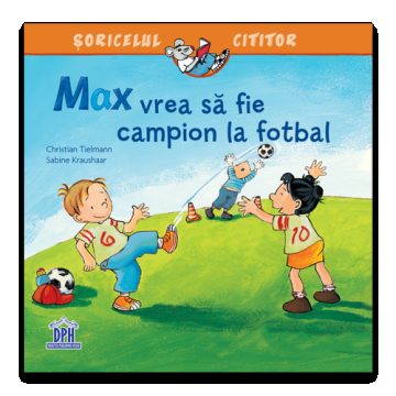 Max vrea sa fie campion la fotbal