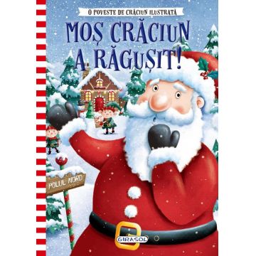 Mos Craciun a ragusit