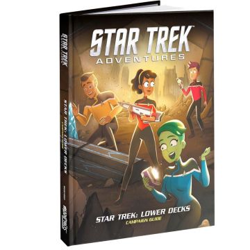 Star Trek Adventures Star Trek - Lower Decks Campaign Guide Star Trek Adventures Star Trek - Lower Decks Campaign Guide
