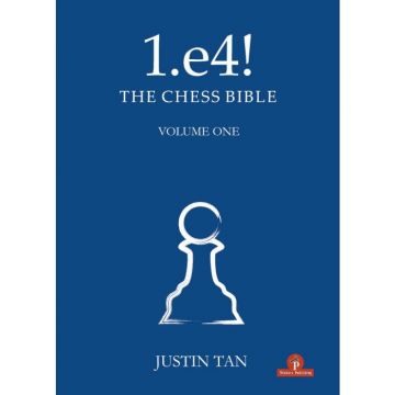 1. e4! The Chess Bible