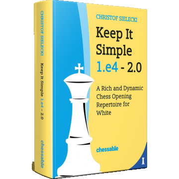 Keep it Simple 1. e4 - 2.0