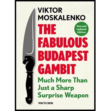 Carte : The Fabulous Budapest Gambit - New and Updated Edition - Viktor Moskalenko