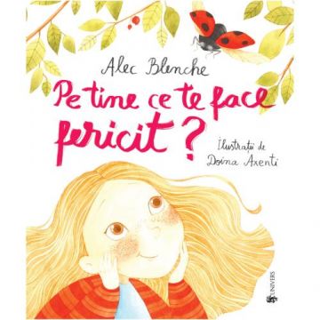 Pe tine ce te face fericit?, Alec Blenche