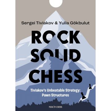 Carte : Rock Solid Chess - Sergei Tiviakov  Yulia Gokbulut