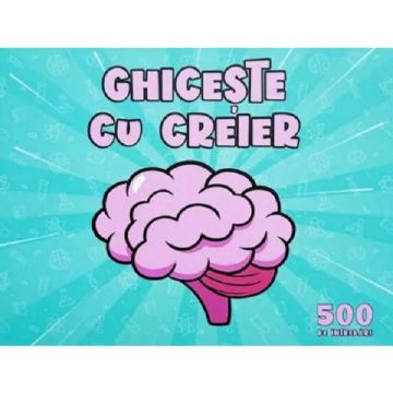 Joc educativ: Ghiceste cu creier