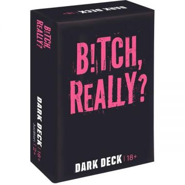 Joc de carti pentru adulti: B!tch Really. Dark Deck