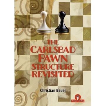 CARTE: The Carlsbad Pawn Structure Revisited, by Christian Bauer
