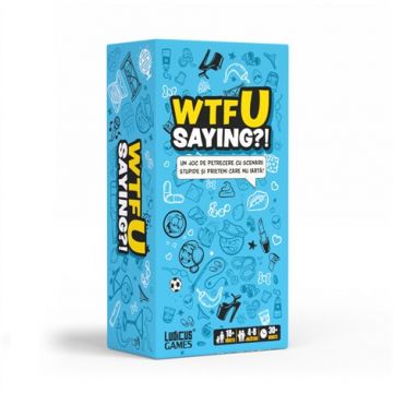 WTFU Saying?! - jocul scenariilor stupide