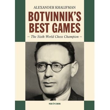 Botvinnik s Best Games - Alexander Khalifman